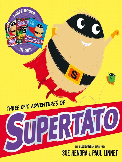 Title details for Three Epic Adventures of Supertato by Sue Hendra - Available